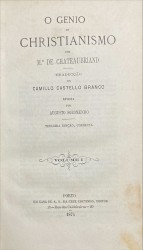 O GENIO DO CRISTIANISMO.  Tradução de Camilo Castelo Branco, revista por Augusto Soromenho.